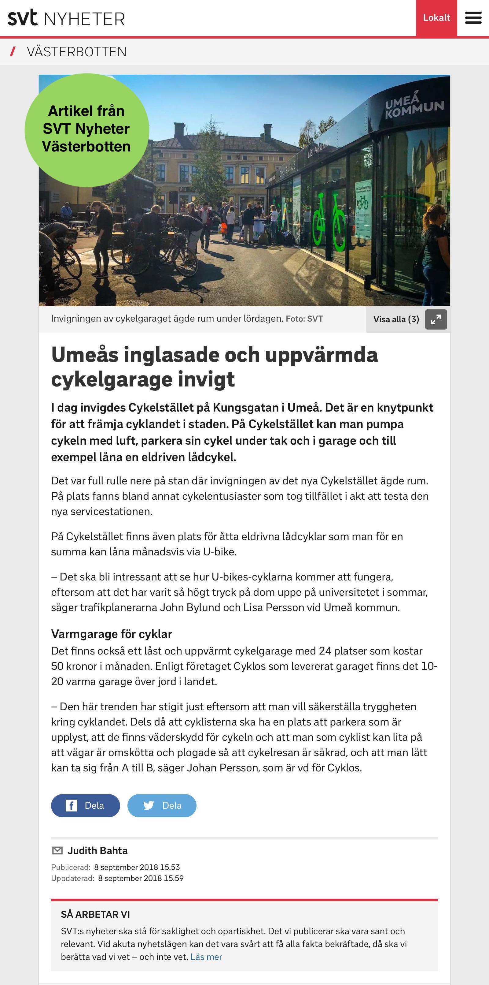 Sveriges television rapporterar om invigningen av "Cykelstället" i Umeå där Cyklos levererat ett uppvärmt cykelgarage, cykelställ och cykeltak