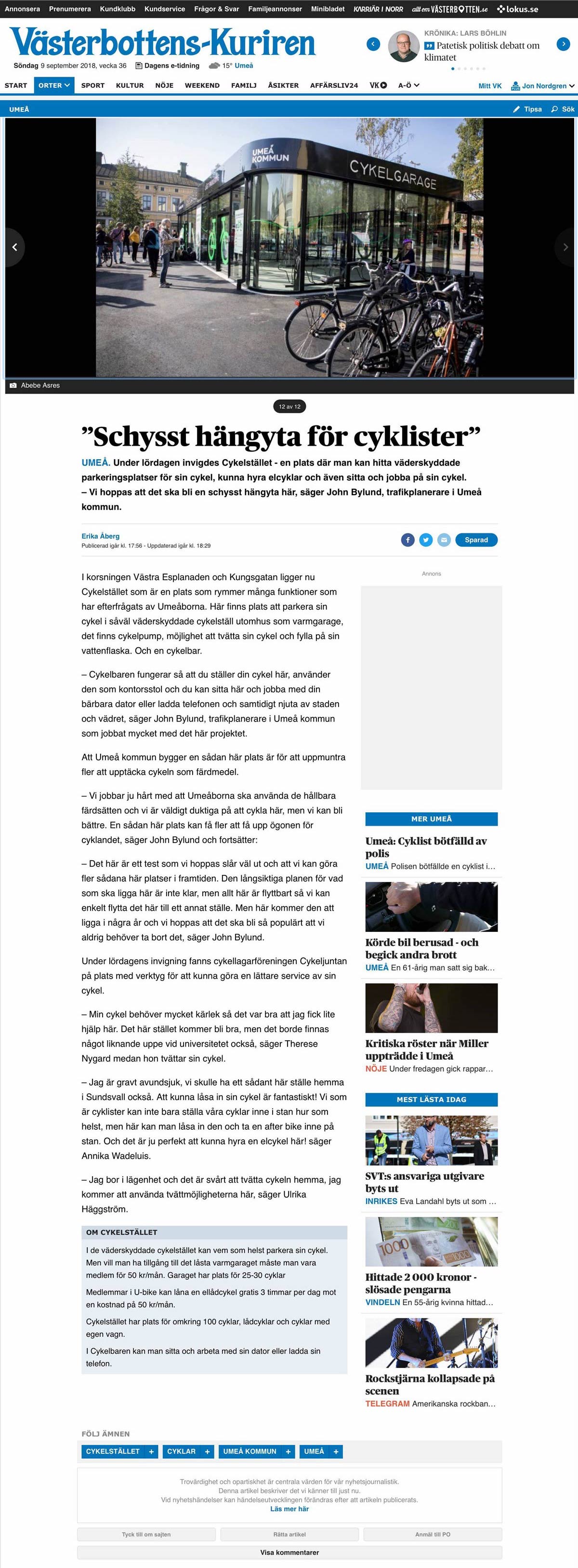 Västerbottenkuriren rapporterar om invigningen av "Cykelstället" i Umeå där Cyklos levererat ett uppvärmt cykelgarage, cykelställ och cykeltak